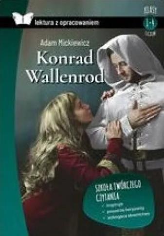 Konrad Wallenrod. Lektura z opracowaniem