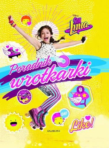 SOY LUNA. PORADNIK WROTKARKI