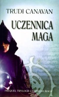 UCZENNICA MAGA PREQUEL TRYLOGII CZARNEGO MAGA