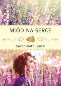MIÓD NA SERCE