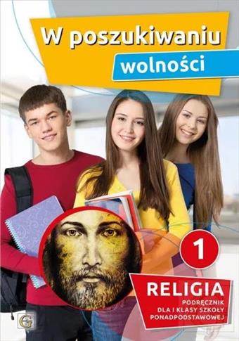 W poszukiwaniu wolności. Podręcznik dla 1 klasy