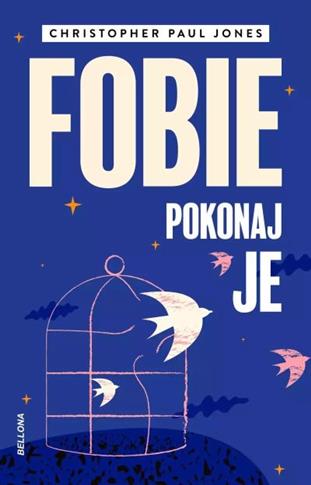 FOBIE. POKONAJ JE