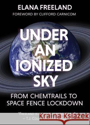 UNDER AN IONIZED SKY: FROM CHEMTRAILS TO SPACE FEN