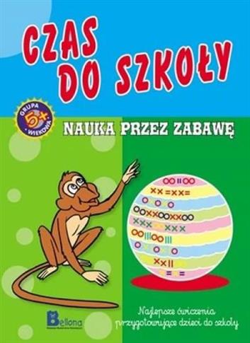 Nauka przez zabawę. Czas do szkoły