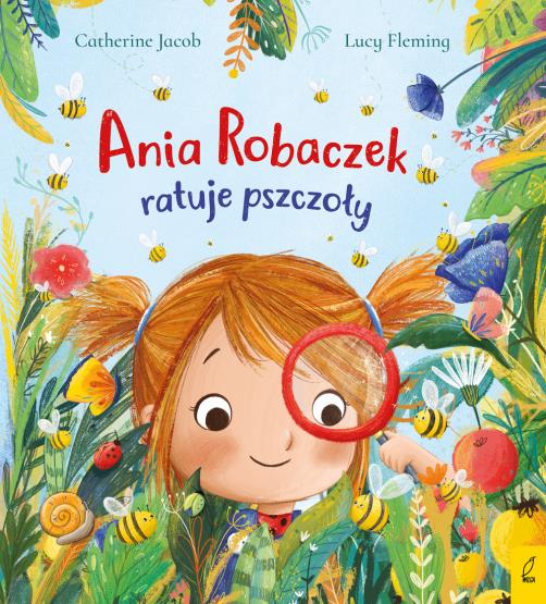 ANIA ROBACZEK RATUJE PSZCZOŁY