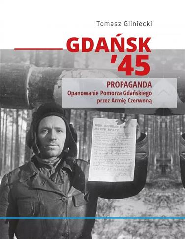 Gdańsk '45. Propaganda