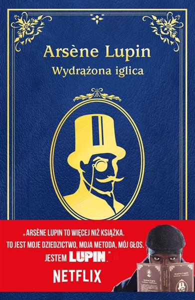 ARSENE LUPIN. WYDRĄŻONA IGLICA