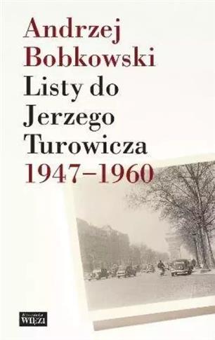 LISTY DO JERZEGO TUROWICZA 1947-1960