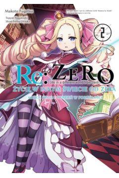 Re: Zero Życie w innym świecie od zera. Księga dru