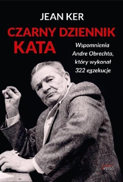 CZARNY DZIENNIK KATA. WSPOMNIENIA ANDRE OBRECHTA