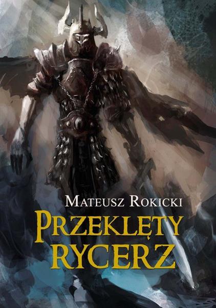 PRZEKLĘTY RYCERZ