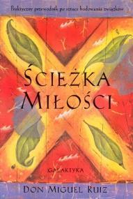 Ścieżka miłości. Praktyczny przewodnik po sztuce