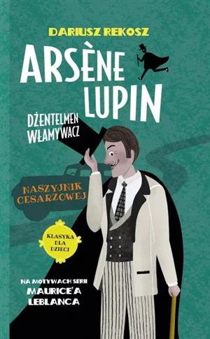 Arsene Lupin - dżentelmen włamywacz. Tom 4. Naszyj