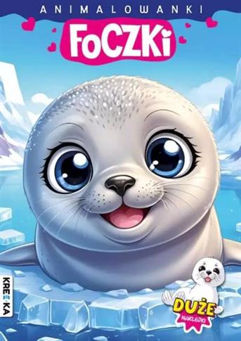 FOCZKI. ANIMALOWANKI