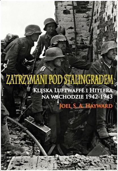 ZATRZYMANI POD STALINGRADEM. KLĘSKA LUFTWAFFE.. BR