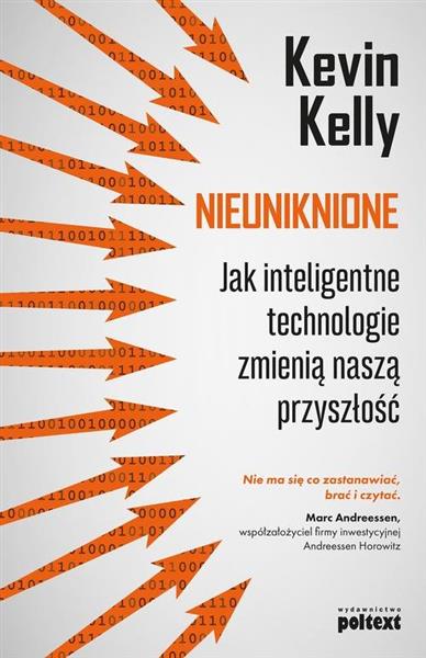 NIEUNIKNIONE. JAK INTELIGENTNE TECHNOLOGIE ZMIENIĄ