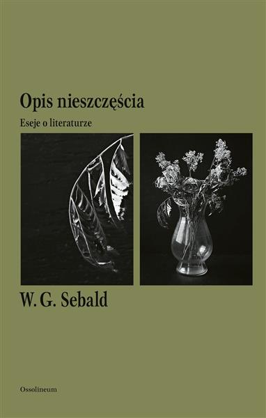 OPIS NIESZCZĘŚCIA. ESEJE O LITERATURZE