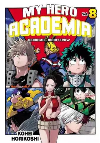 My hero Academia. Akademia bohaterów. Tom 8