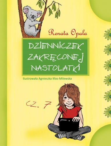 DZIENNICZEK ZAKRĘCONEJ NASTOLATKI, CZĘŚĆ 7