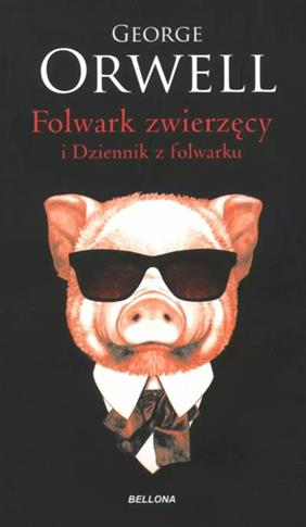 FOLWARK ZWIERZĘCY. DZIENNIK Z FOLWARKU (WYDANIE PO
