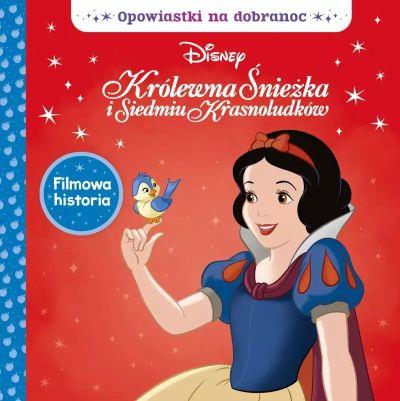OPOWIASTKI NA DOBRANOC. DISNEY KRÓLEWNA ŚNIEŻKA I