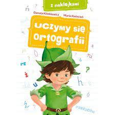 UCZYMY SIĘ ORTOGRAFII