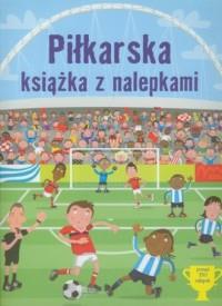 PIŁKARSKA KSIĄŻKA Z NALEPKAMI