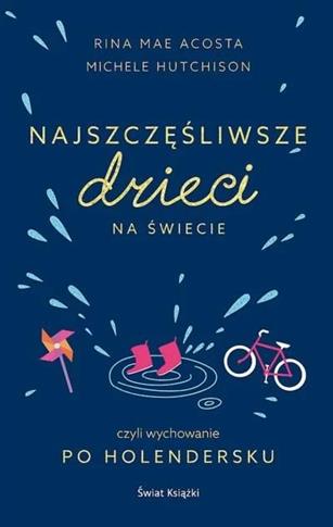 Najszczęśliwsze dzieci na świecie