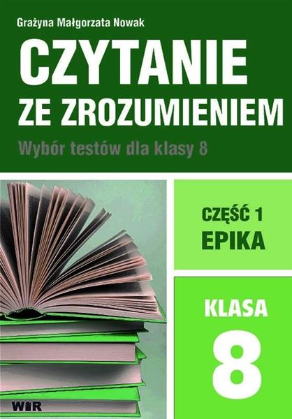 CZYTANIE ZE ZROZUMIENIEM. WYBÓR TESTÓW DLA KLASY 8