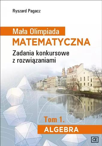 MAŁA OLIMPIADA MATEMATYCZNA. ZADANIA KONKURSOWE