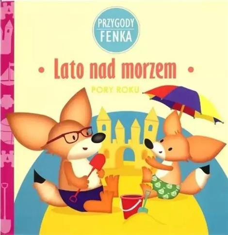 Lato nad morzem Przygody Fenka
