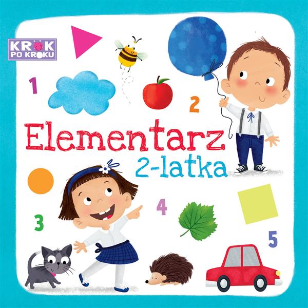 ELEMENTARZ 2-LATKA. KROK PO KROKU