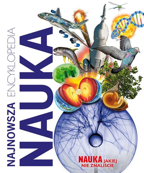 NAJNOWSZA ENCYKLOPEDIA. NAUKA