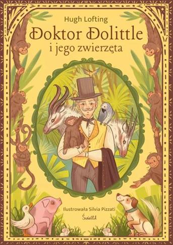 Doktor Dolittle i jego zwierzęta. Klasyka Świetlik