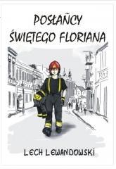 POSŁAŃCY ŚWIĘTEGO FLORIANA