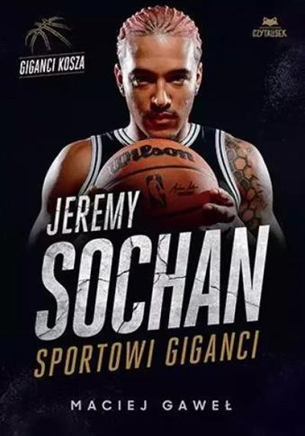 JEREMY SOCHAN. SPORTOWI GIGANCI