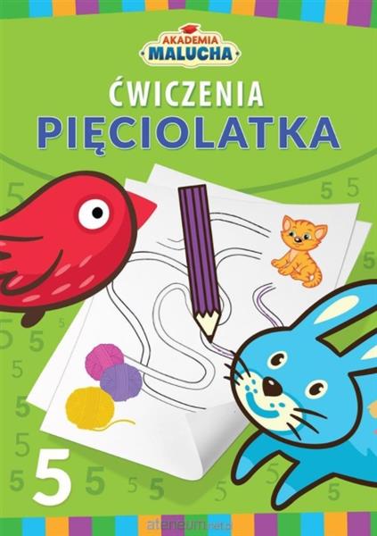 AKADEMIA MALUCHA. ĆWICZENIA PIĘCIOLATKA