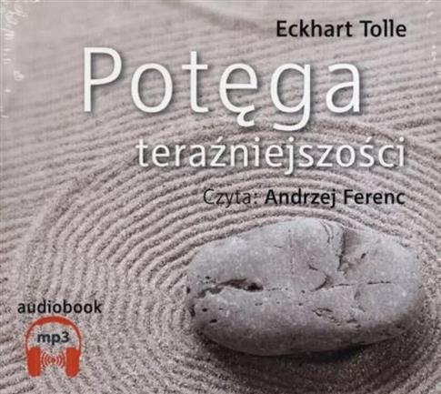 Potęga teraźniejszości Audiobook CD mp3