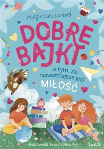 DOBRE BAJKI MIŁOŚĆ S.NOWY