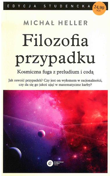 FILOZOFIA PRZYPADKU. KOSMICZNA FUGA Z PRELUDIUM I