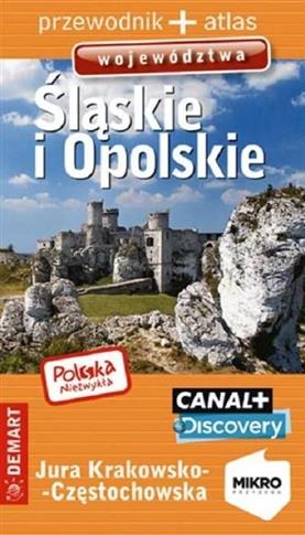 Wojewódzwtwo Śląskie i Opolskie. Przewodnik