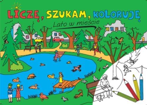 LICZĘ, SZUKAM, KOLORUJĘ LATO W MIEŚCIE