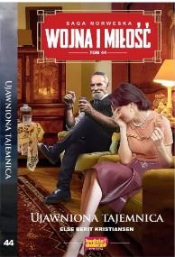 Ujawniona tajemnica. Wojna i Miłość. Tom 44