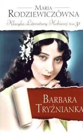 Barbara Tryźnianka. Klasyka Literatury Kobiecej.
