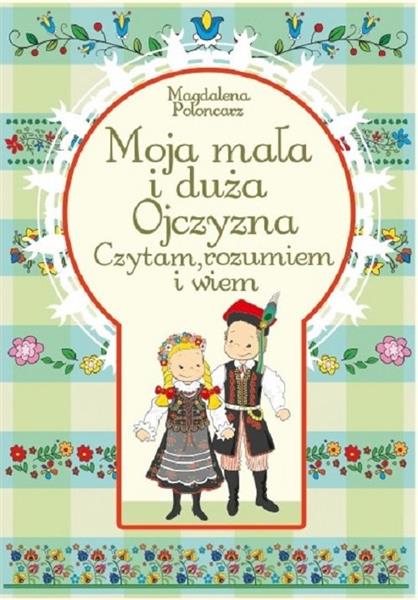 MOJA MAŁA I DUŻA OJCZYZNA