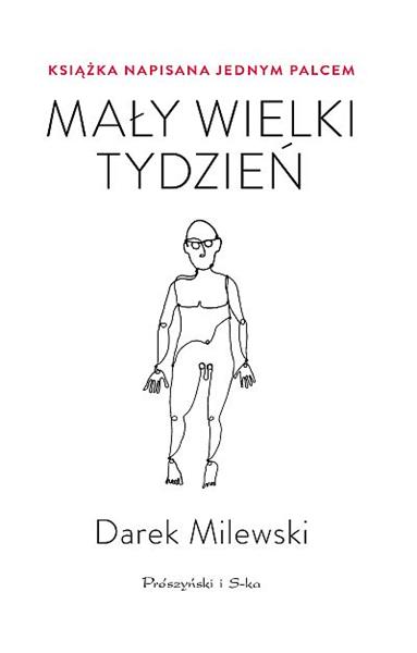 MAŁY WIELKI TYDZIEŃ.KSIĄŻKA NAPISANA JEDNYM PALCEM