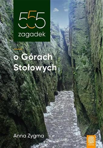 555 zagadek o Górach Stołowych