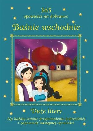 BAŚNIE WSCHODNIE. 365 OPOWIEŚCI NA DOBRANOC