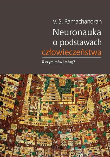 NEURONAUKA O PODSTAWACH CZŁOWIECZEŃSTWA. O CZYM MÓ