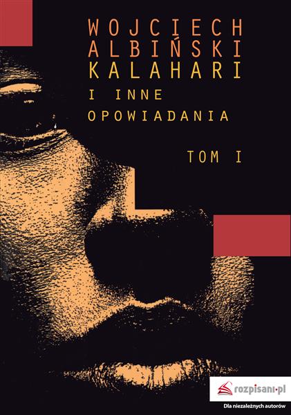 KALAHARI I INNE OPOWIADANIA TOM 1